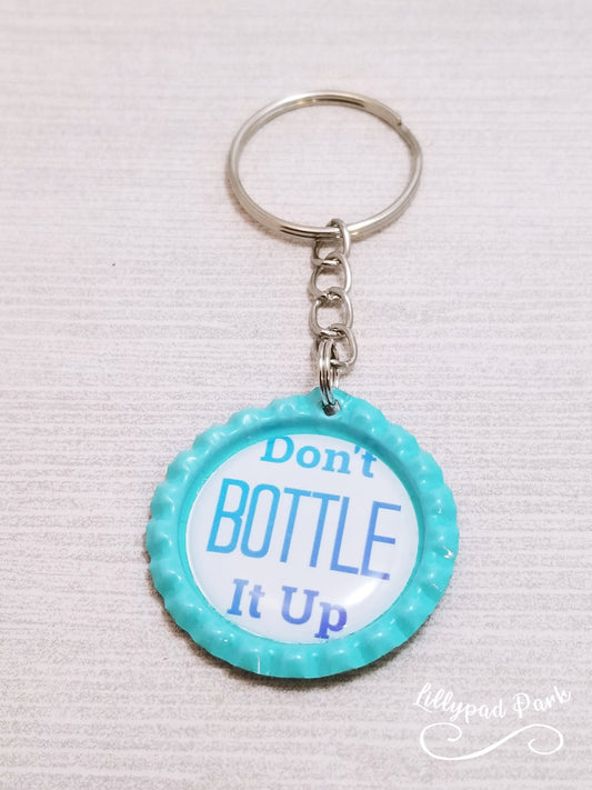 Don't bottle it up keychain, Mental health, bottle cap keychain, kids affirmation key chain , Back to school gift